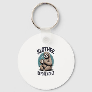 Slothee before coffee Sublimation Key Ring