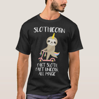 Slothicorn Part Sloth Part Unicorn All Magic  Gift T-Shirt