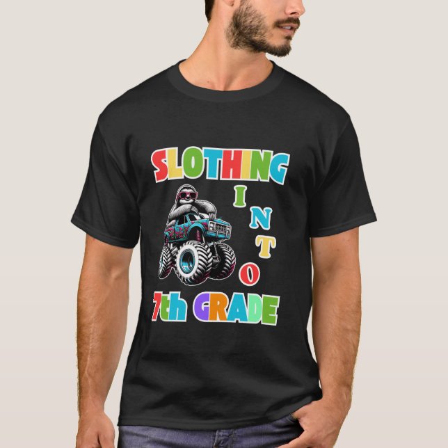 Slothing Into 7th Grade Sloth Monster Truck Back T T-Shirt (Front)