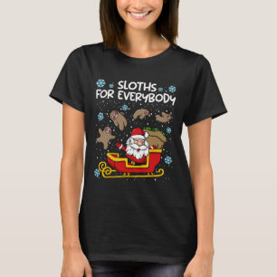 Sloths For Everybody Funny Sloth Christmas Women T-Shirt