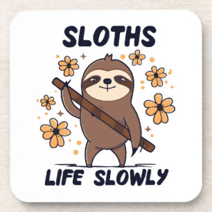 Sloths Taking Life Slowly Coaster