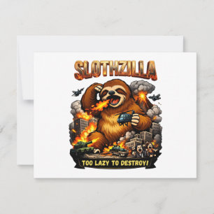 Slothzilla Too Lazy to Destroy,Funny Kaiju Monster Card