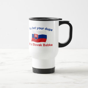 Slovak Babka-Bet Your Dupa Travel Mug
