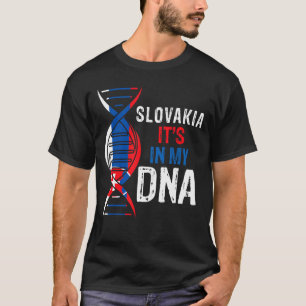 Slovakia It's In My DNA Proud Slovakian Slovakia F T-Shirt