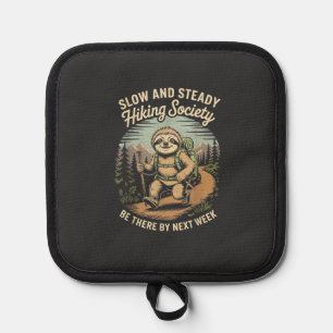 Slow and Steady Hiking Society Funny Sloth Hike Lo Pot Holder