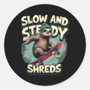 Slow And Steady Shreds Skateboarding Sloth Classic Round Sticker