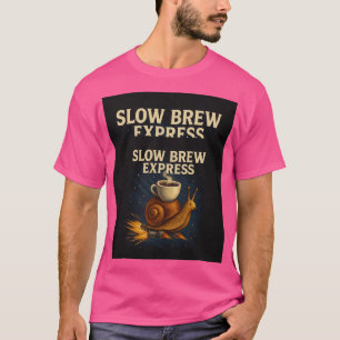 Slow Brew Express Surreal Snail Coffee Rocket T-Sh T-Shirt