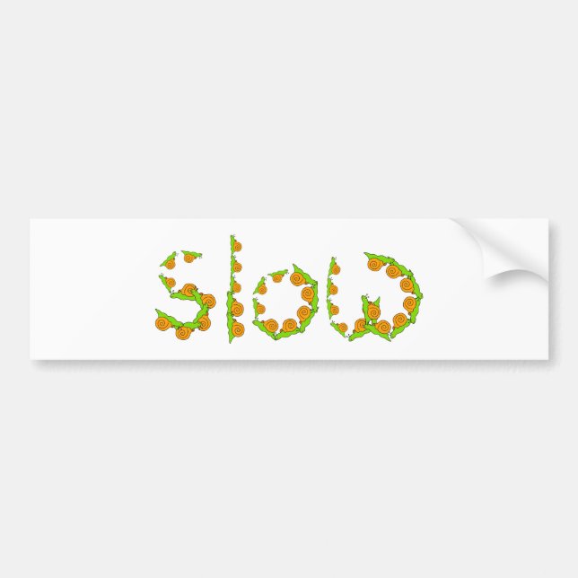 Slow Bumper Sticker (Front)