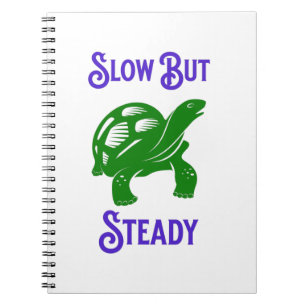 Slow but Steady Funny Turtle Notebook