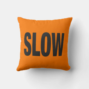 Slow Caution Sign  Cushion