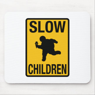 Slow Children fat kid street sign parody funny Mouse Mat