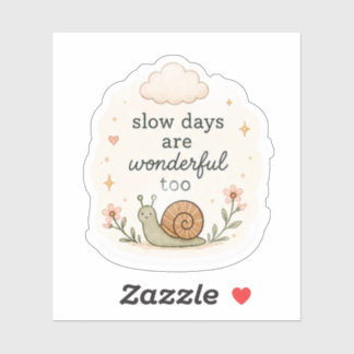Slow Days are Wonderful Sticker – Cosy Ae