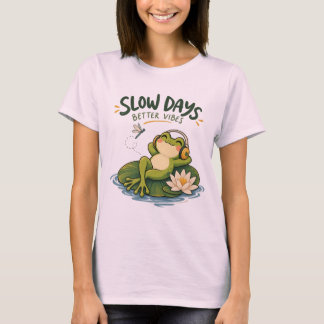 Slow Days Better Vibes Frog Nature Shirt