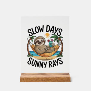 Slow Days Sunny Vibes Sloth Hammock Trop Acrylic Sign