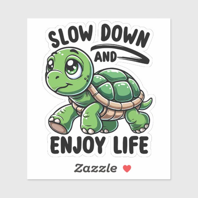Slow Down and Enjoy Life (Sheet)