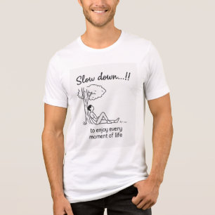 Slow Down and Enjoy Life – Minimalist Motivational Tri-Blend Shirt