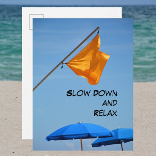 Slow Down and Relax Beach Umbrella & Flag Postcard