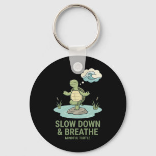 Slow Down Breathe Mindful Turtle Yoga Pose Mindful Key Ring