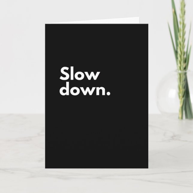 Slow down card (Front)
