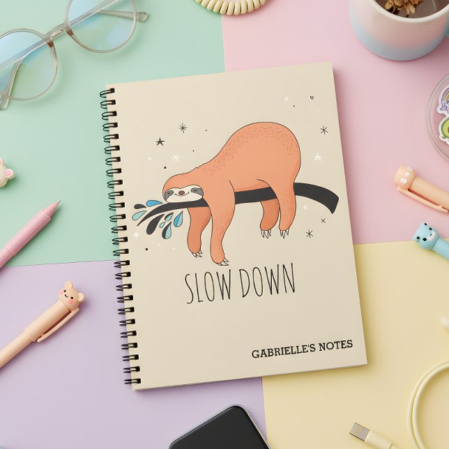 Slow Down - Funny Sloth Notebook (Sloth down with this sloth notebook. )