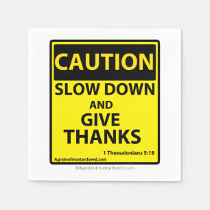 Slow down give thanks napkin