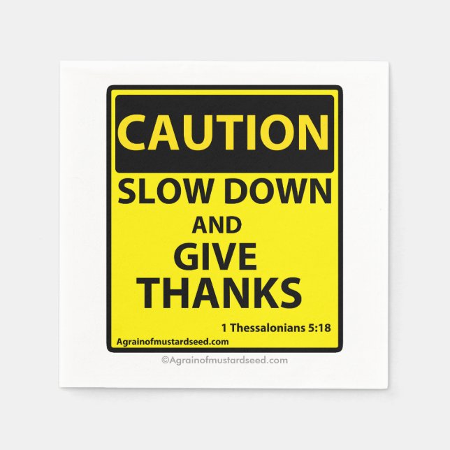 Slow down give thanks napkin (Front)