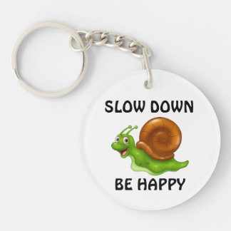 Slow Down Key Ring