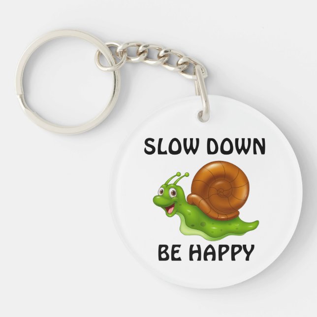Slow Down Key Ring (Front)