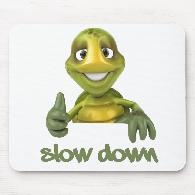 Slow Down ! Mouse Mat (Front)