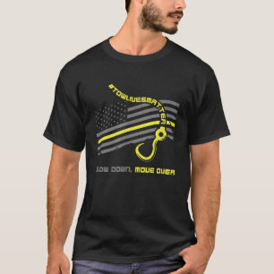 Slow Down Move Over Cool Tow Truck Operator T-Shirt