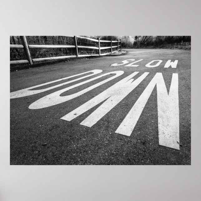 Slow Down Poster (Front)