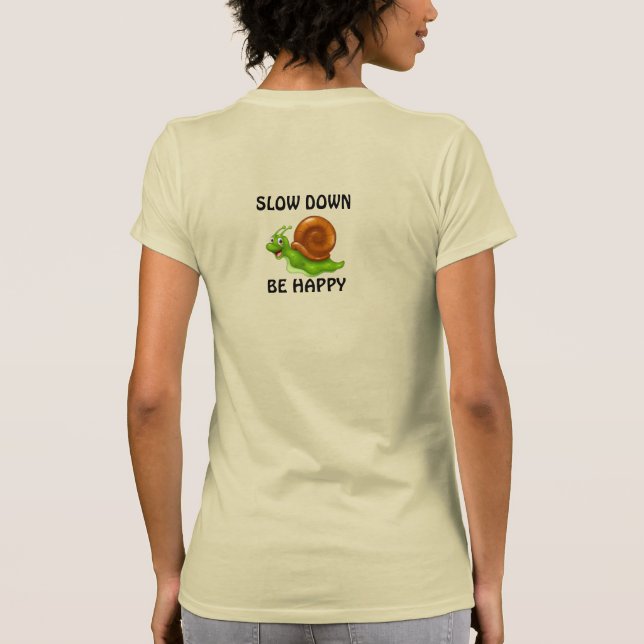 Slow Down T-Shirt (Back)