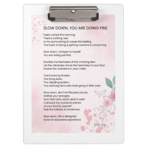 Slow Down You Are Doing Fine - Encouragement Poem Clipboard