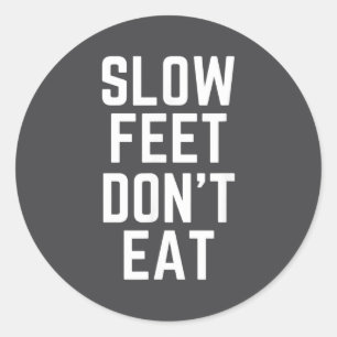 Slow Feet Don't Eat Baseball  Classic Round Sticker