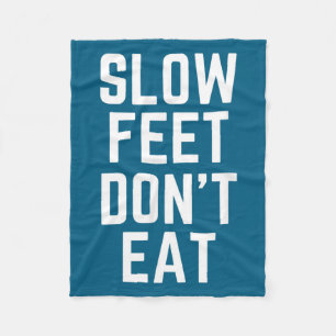 Slow Feet Don't Eat Baseball  Fleece Blanket