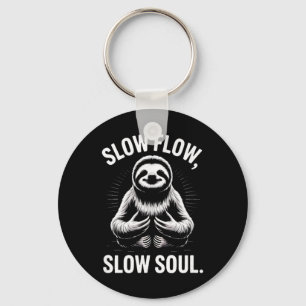 Slow Flow Slow Soul Sloth Yoga Meditation _1 Key Ring