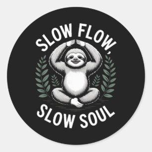 Slow Flow Slow Soul Sloth Yoga Meditation  Classic Round Sticker