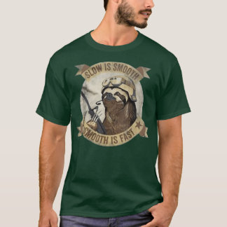 Slow Is Smooth Smooth Is Fast Sloth Guns T-Shirt