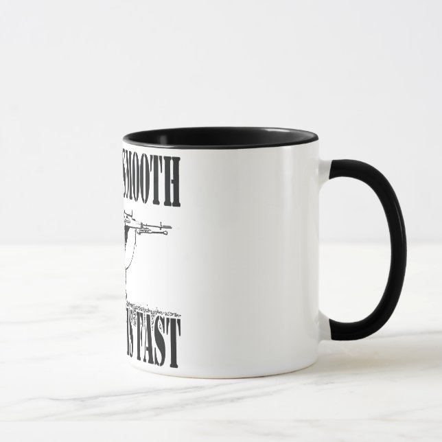 SLOW IS SMOOTH SMOOTH IS FAST SNIPER GEAR MUG (Right)