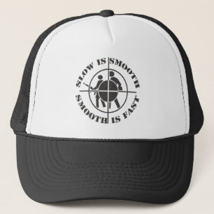 SLOW IS SMOOTH SMOOTH IS FAST SNIPER GEAR TRUCKER HAT