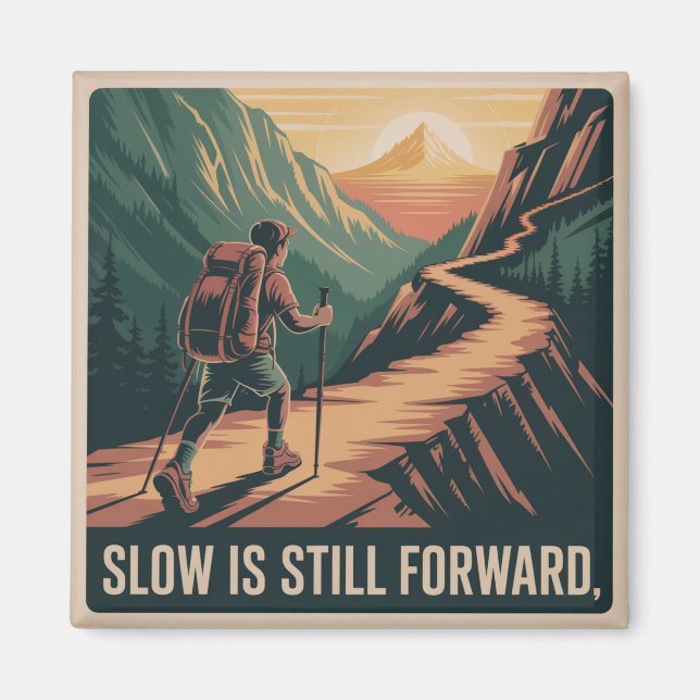 Slow Is Still Forward Magnet (Front)