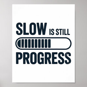 Slow Is Still Progress Snail Yoga Mindfulness Desi Poster