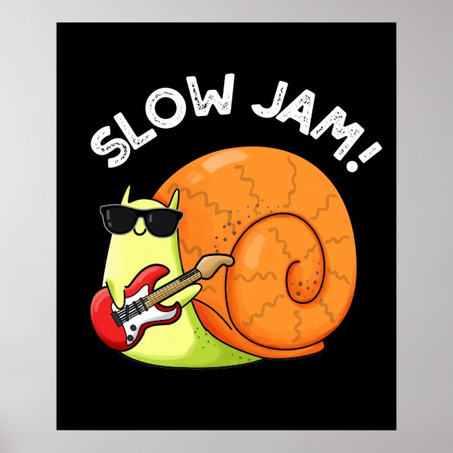 Slow Jam Funny Music Snail Pun Dark BG Poster (Front)