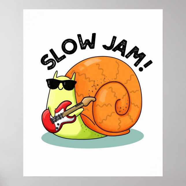 Slow Jam Funny Music Snail Pun Poster (Front)