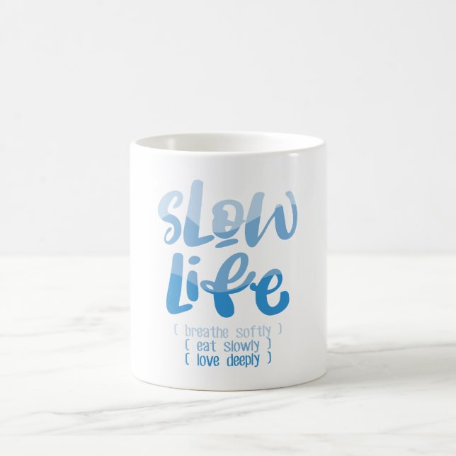 Slow Life 2 Coffee Mug (Center)