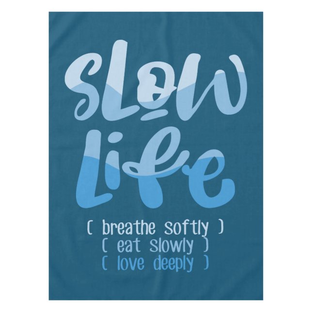 Slow Life 2 Tablecloth (Front)