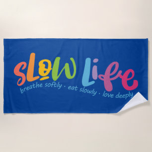 Slow Life Beach Towel