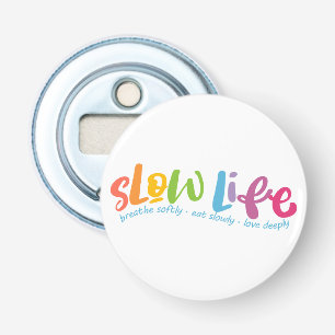 Slow Life Bottle Opener