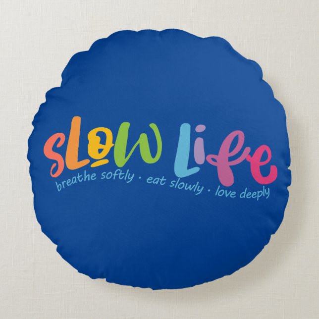 Slow Life Round Cushion (Front)