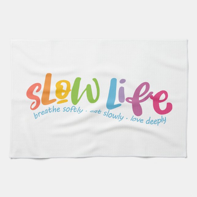 Slow Life Tea Towel (Horizontal)